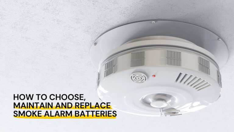 Home 19 How to Choose, Maintain and Replace Smoke Alarm Batteries